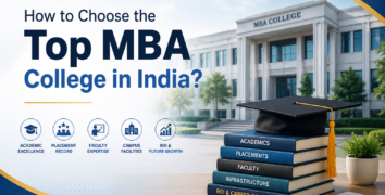How to Choose the Top MBA College in India?