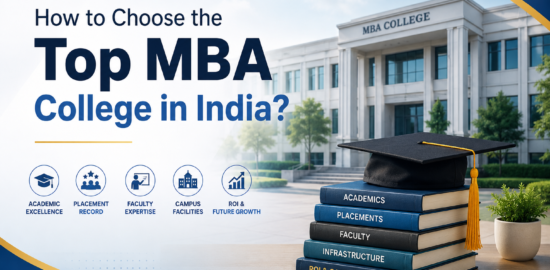 How to Choose the Top MBA College in India?